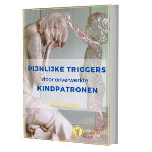 63. Masterclass - Pijnlijke triggers door onverwerkte kindpatronen
